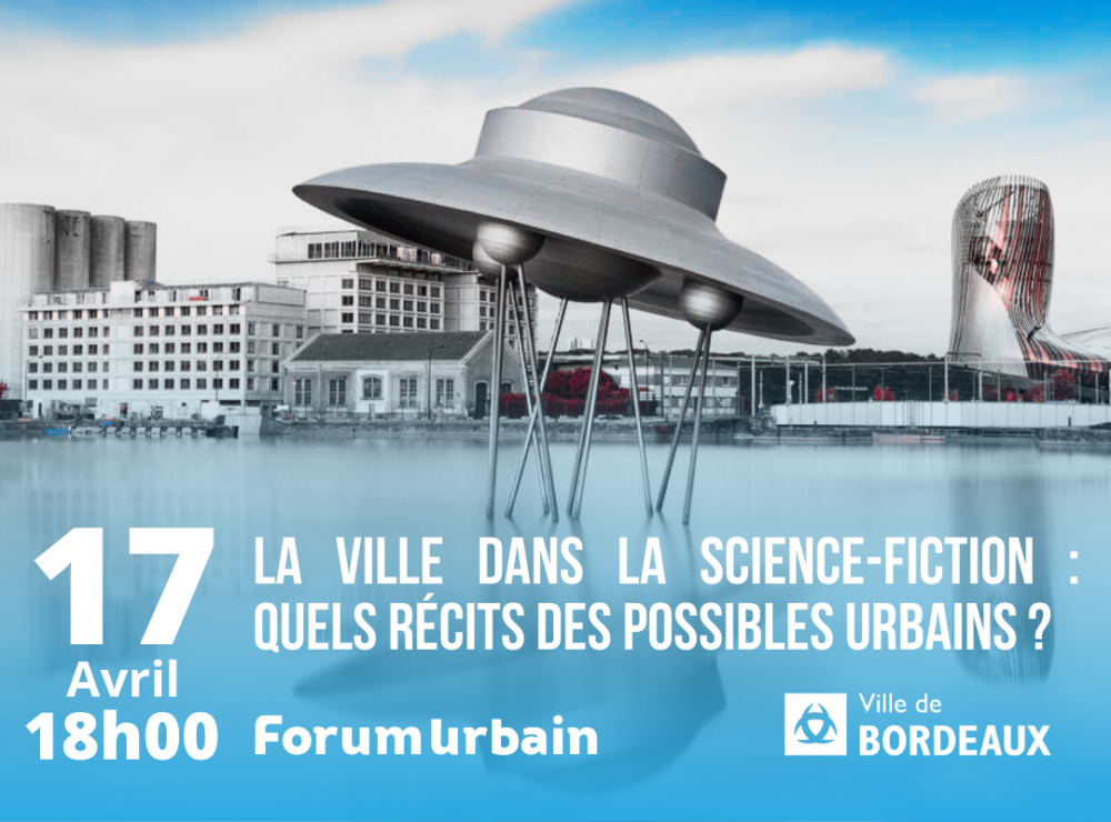 RENCONTRE : La ville dans la  science-fiction : quels récits des possibles urbains ?