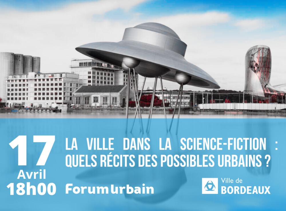 RENCONTRE : La ville dans la  science-fiction : quels récits des possibles urbains ?
