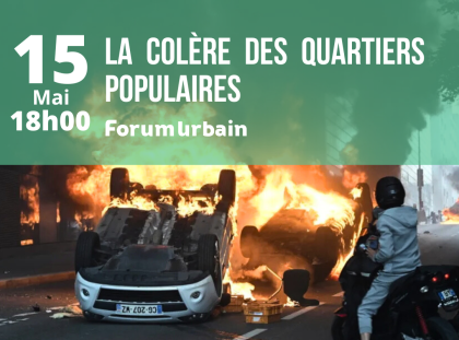 RENCONTRE : La colère des quartiers populaires