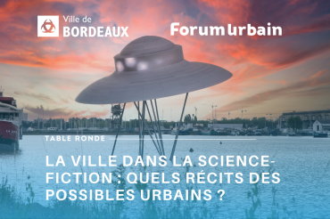 [RETOUR SUR] La ville dans la science-fiction : quels récits des possibles urbains ?